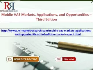 Mobile VAS Markets, Applications, and Opportunities – Third Edition