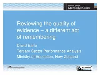 Reviewing the quality of evidence – a different act of remembering