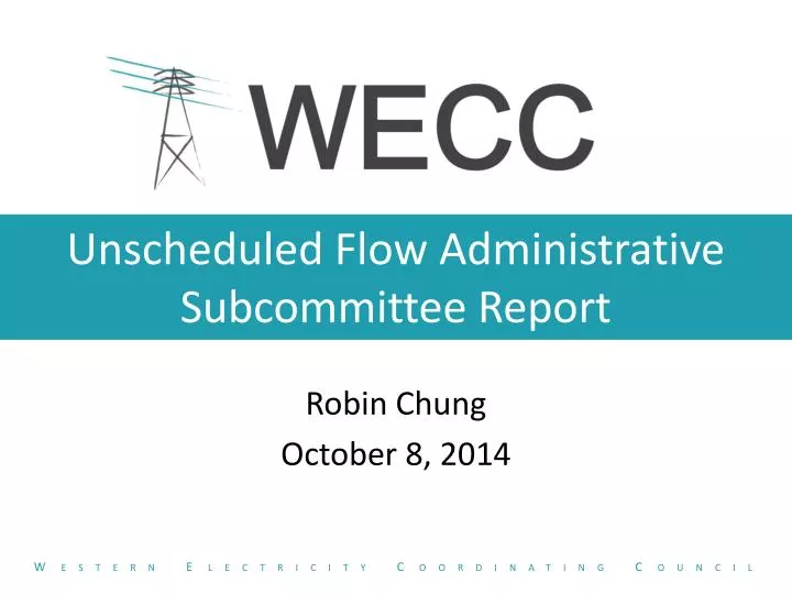 unscheduled flow administrative subcommittee report