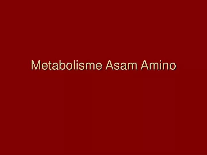 metabolisme asam amino