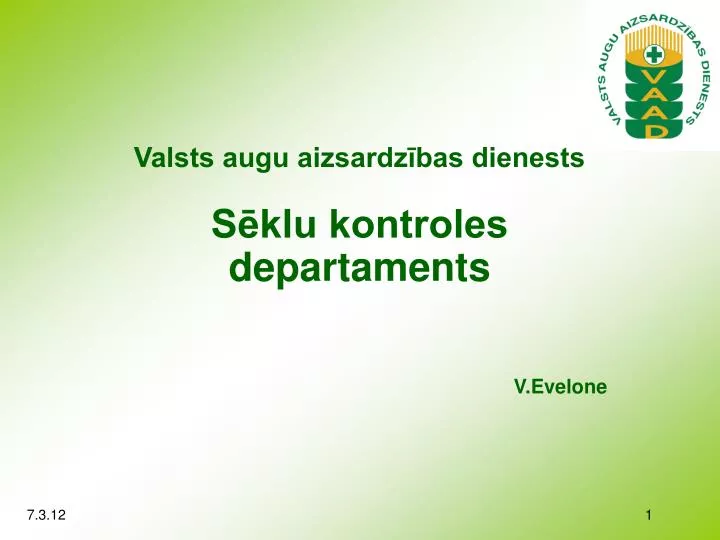 valsts augu aizsardz bas dienests s klu kontroles departaments v evelone