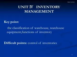 UNIT ? INVENTORY MANAGEMENT