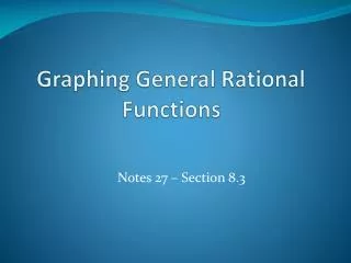 Graphing General Rational Functions