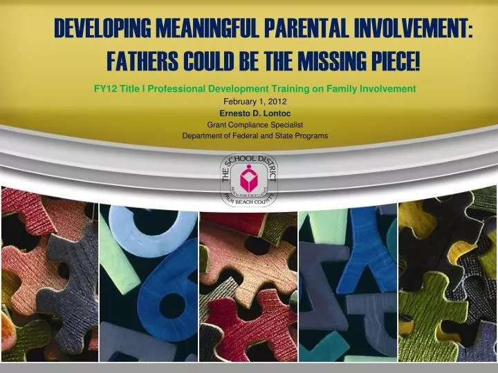 developing meaningful parental involvement fathers could be the missing piece