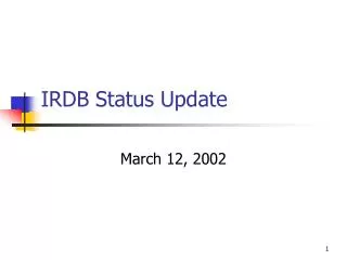 IRDB Status Update