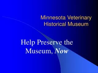 Minnesota Veterinary Historical Museum