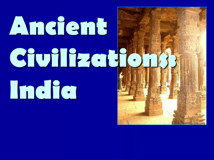 ancient civilizations india