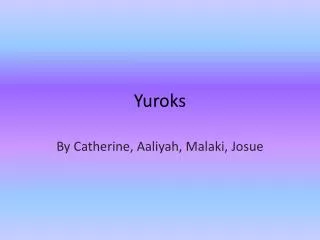 Yuroks