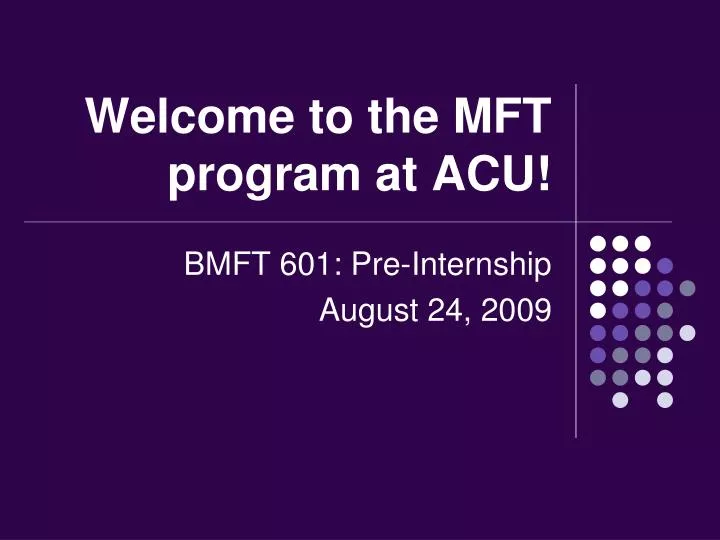 welcome to the mft program at acu