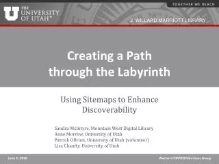 Creating a Path through the Labyrinth