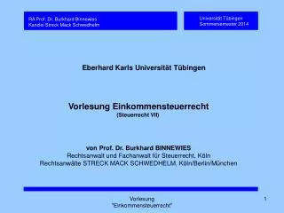 Vorlesung Einkommensteuerrecht (Steuerrecht VII)  von Prof. Dr. Burkhard BINNEWIES