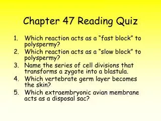 Chapter 47 Reading Quiz