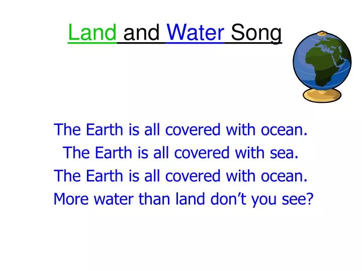 land and water song