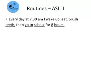 Routines – ASL II