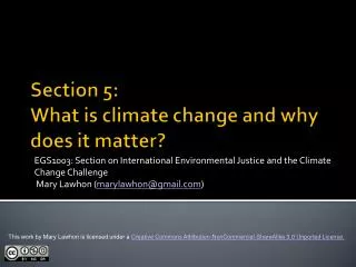 EGS1003: Section on International Environmental Justice and the Climate Change Challenge