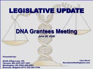 LEGISLATIVE UPDATE DNA Grantees Meeting June 28, 2006