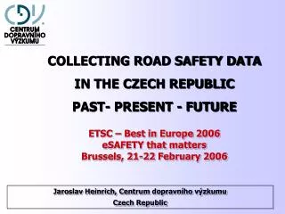 ETSC – Best in Europe 2006 eSAFETY that matters Brussels, 21-22 February 2006