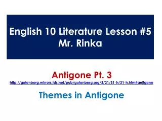 English 10 Literature Lesson #5 Mr. Rinka