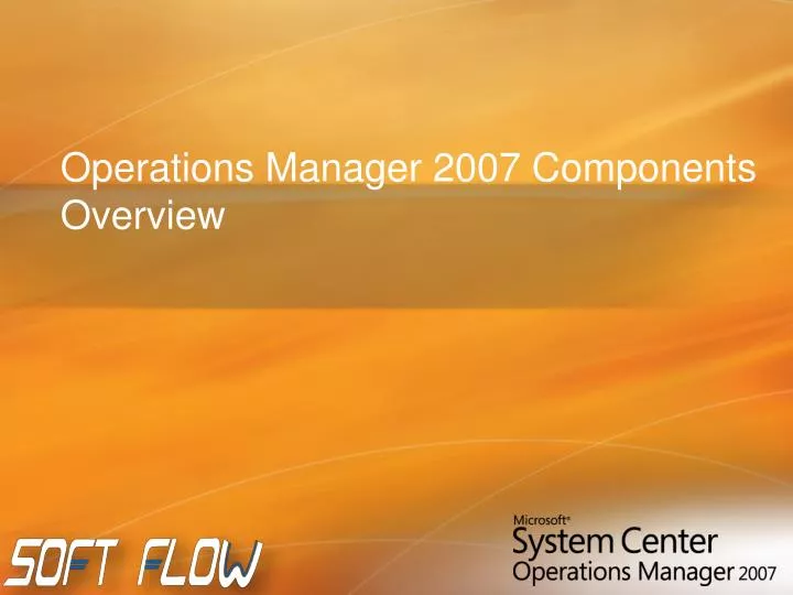 operations manager 2007 components overview