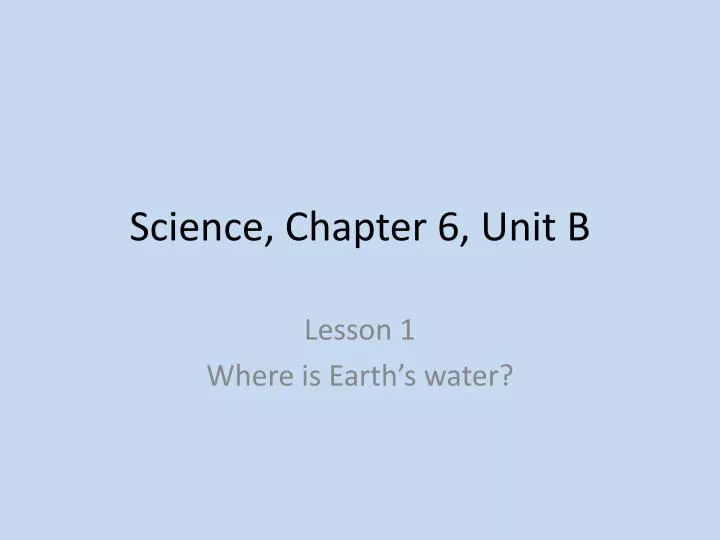 science chapter 6 unit b