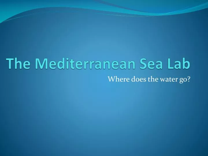 the mediterranean sea lab