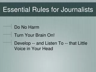 Essential Rules for Journalists