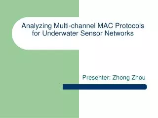 Analyzing Multi-channel MAC Protocols for Underwater Sensor Networks