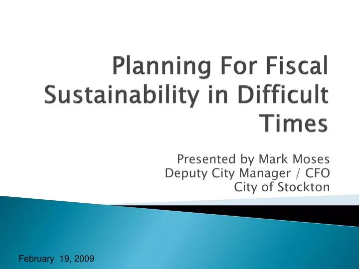 planning for fiscal sustainability in difficult times