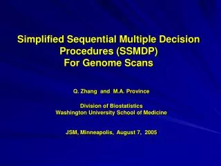Simplified Sequential Multiple Decision Procedures (SSMDP) For Genome Scans