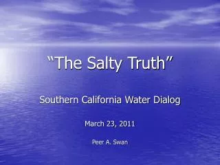 “The Salty Truth”