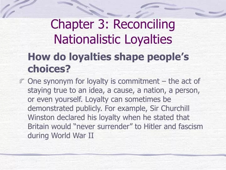 chapter 3 reconciling nationalistic loyalties