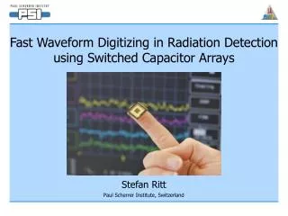 Fast Waveform Digitizing in Radiation Detection using Switched Capacitor Arrays