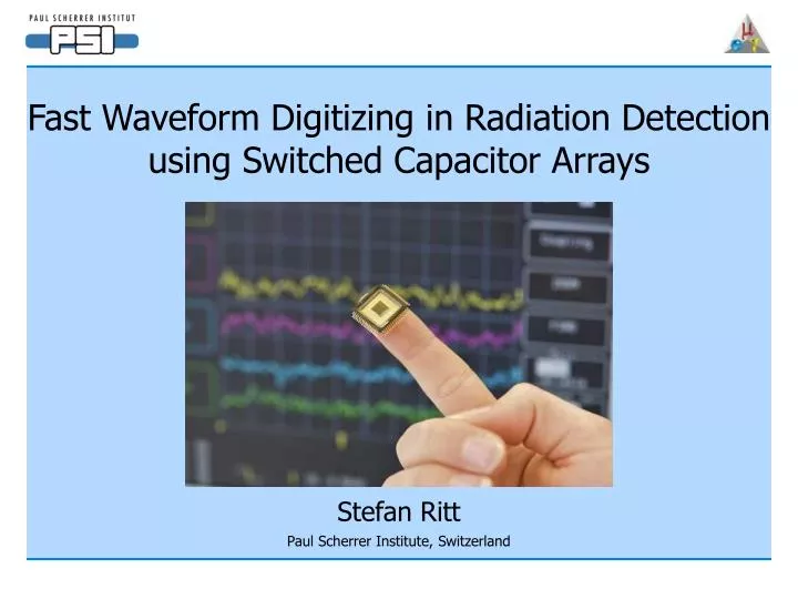 fast waveform digitizing in radiation detection using switched capacitor arrays