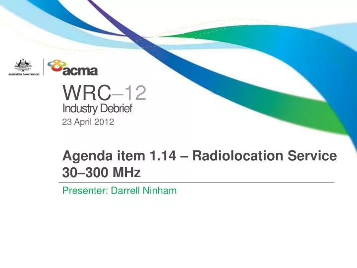 agenda item 1 14 radiolocation service 30 300 mhz