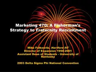 Marketing 470: A Fisherman’s Strategy to Fraternity Recruitment