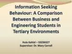 Information-Seeking Behavior: Comparing Business and Engineering Students in Tertiary Education - slide 1