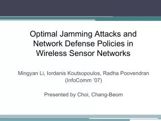Optimal Jamming Attacks and Network Defense Policies in Wireless Sensor Networks