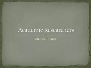 Academic Researchers