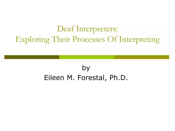 deaf interpreters exploring their processes of interpreting