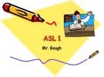 ASL 1