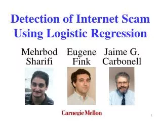 Detection of Internet Scam Using Logistic Regression