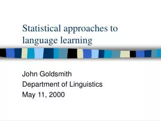 Statistical approaches to language learning