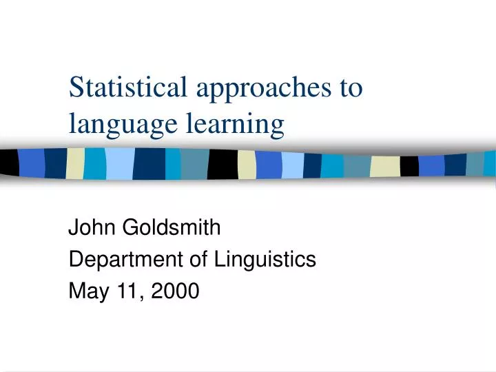 statistical approaches to language learning