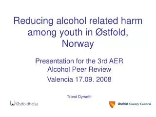 Reducing alcohol related harm among youth in Østfold, Norway