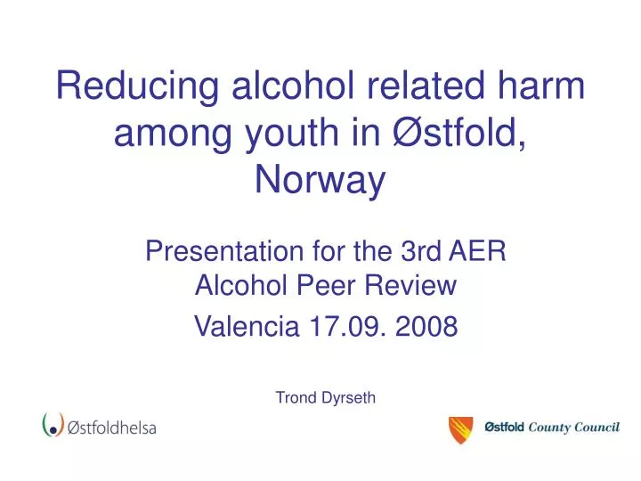 reducing alcohol related harm among youth in stfold norway