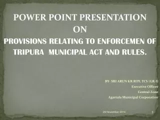 POWER POINT PRESENTATION ON PROVISIONS RELATING TO ENFORCEMEN OF