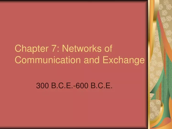 chapter 7 networks of communication and exchange