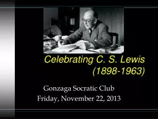 Celebrating C. S. Lewis (1898-1963)