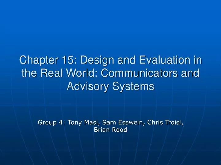 chapter 15 design and evaluation in the real world communicators and advisory systems
