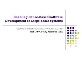 Enabling Reuse-Based Software Development of Large-Scale Systems
